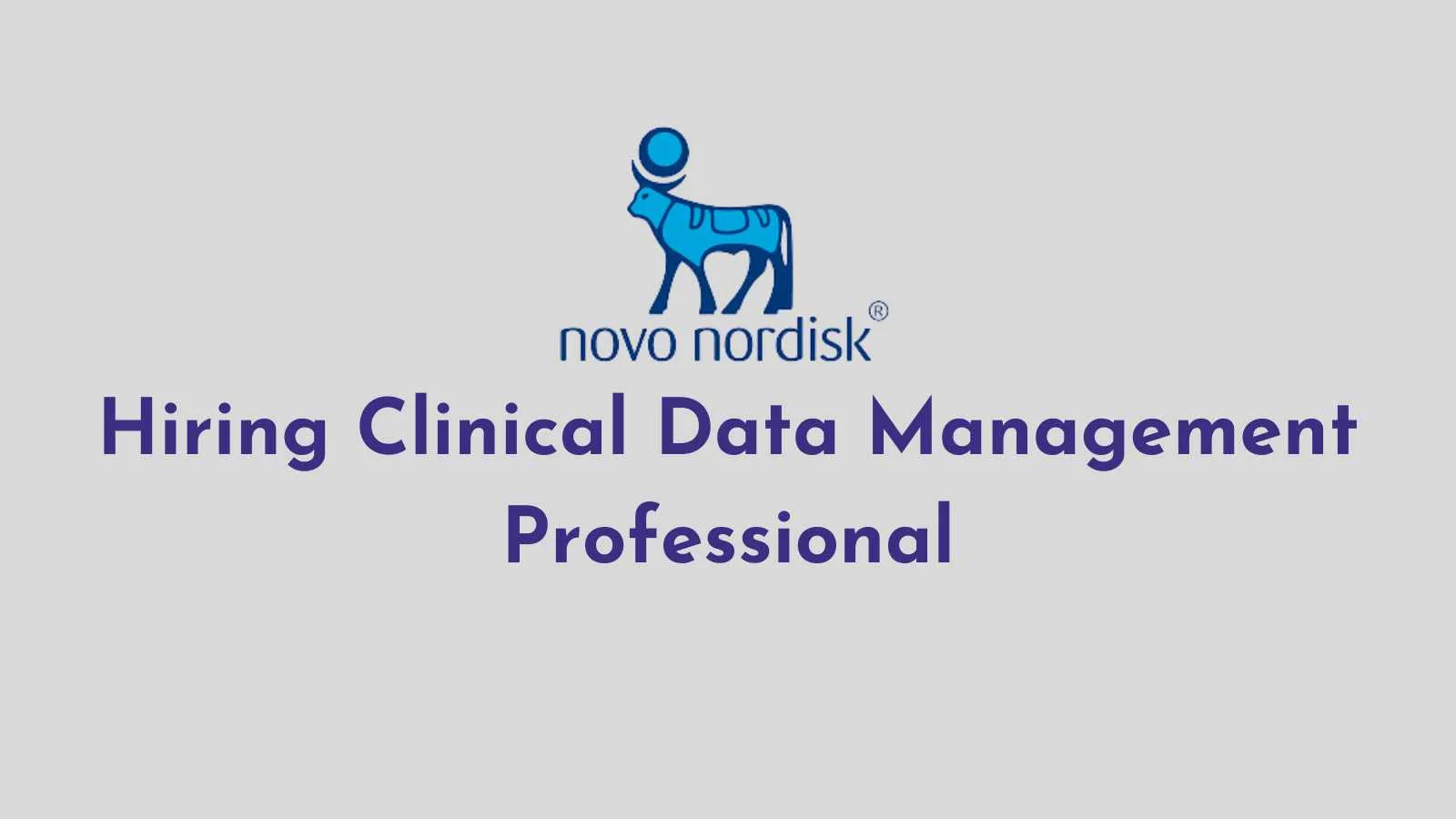 Novo Nordisk Hiring Clinical Data Management Professional