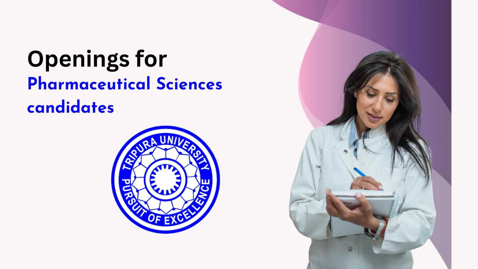 Openings for Pharmaceutical Sciences candidates at Tripura University