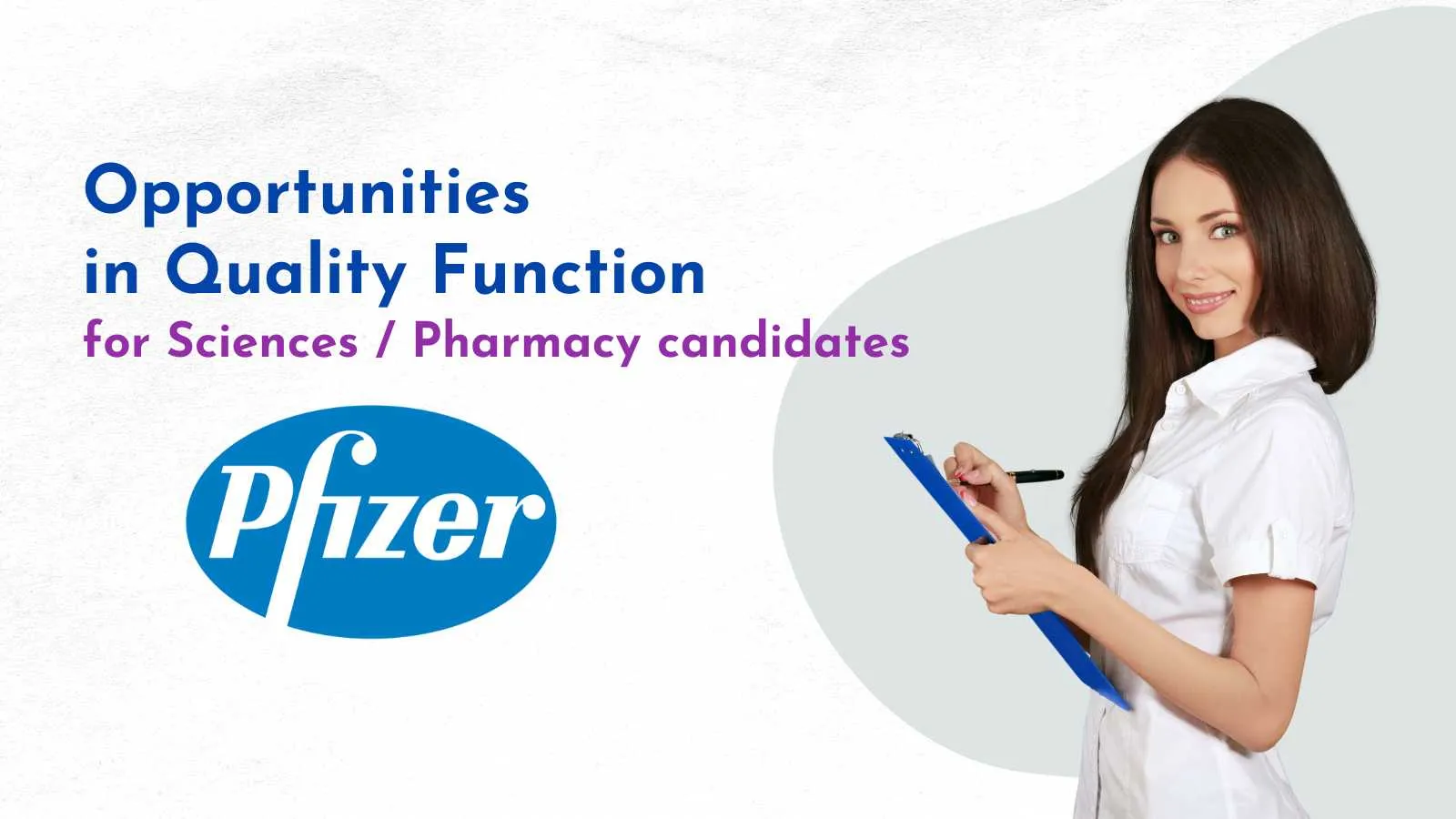 Opportunities in Quality Function for Sciences / Pharmacy candidates at Pfizer