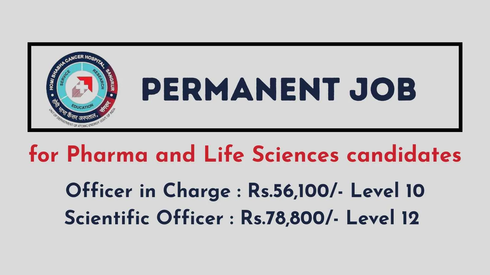 Permanent Job for Pharma and Life Sciences candidates at Homi Bhabha Cancer Hospital