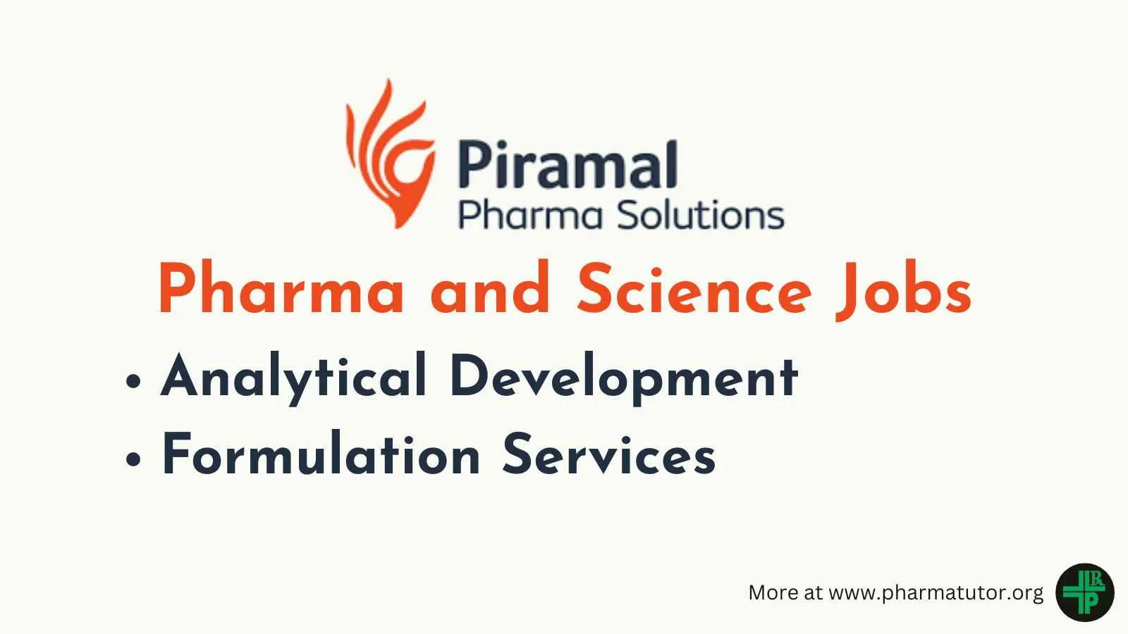 Pharma and Science Jobs in Analytical Development, Formulation Services at Piramal Pharma Solutions