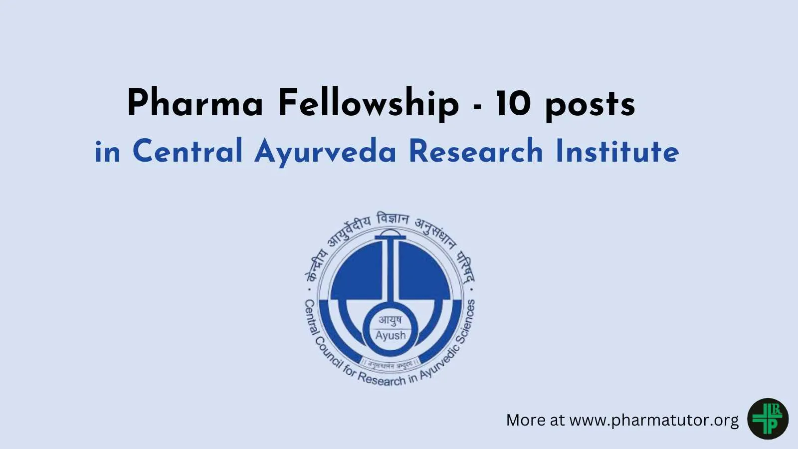 Pharma Fellowship in Central Ayurveda Research Institute