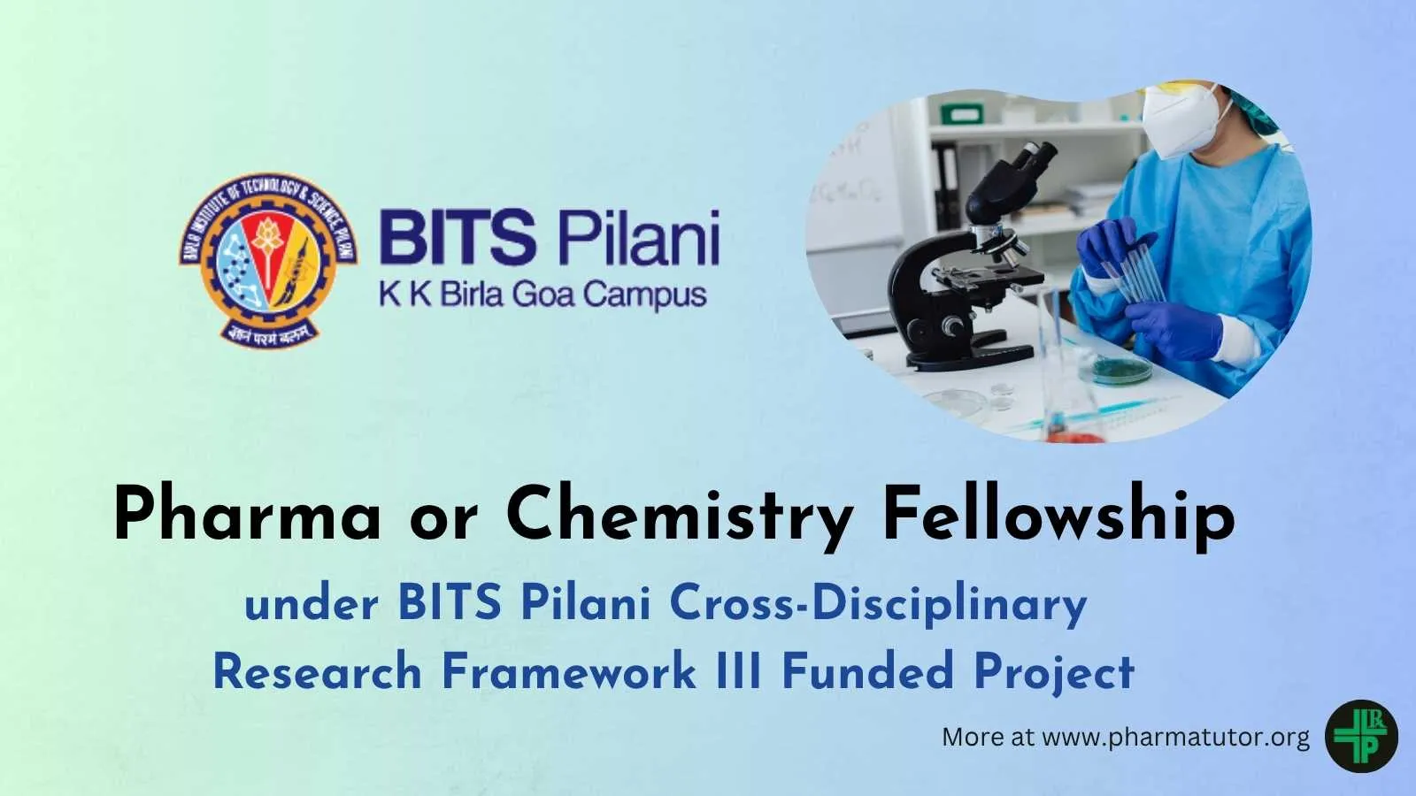 Pharma or Chemistry Fellowship under BITS Pilani Cross-Disciplinary Research Framework III Funded Project