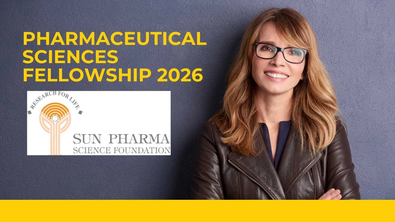 Pharmaceutical Sciences Fellowship 2026 by Sun Pharma Science Foundation