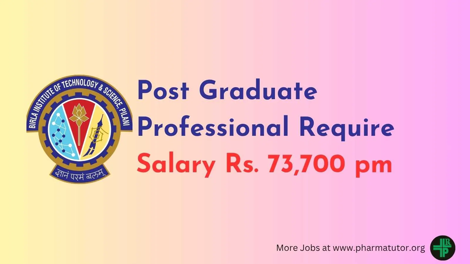 Post Graduate Professional Require at BITS Pilani Campus