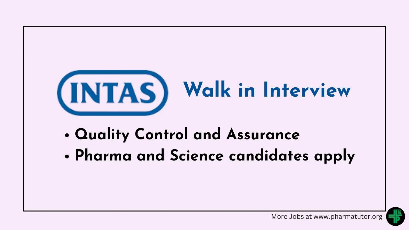 Quality Control and Quality Assurance Jobs at Intas Pharma