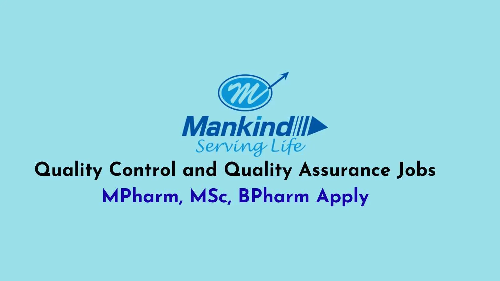 Quality Control and Quality Assurance Jobs at Mankind Pharma