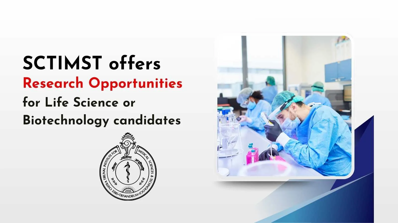 SCTIMST opens research opportunities for Life Science or Biotechnology candidates