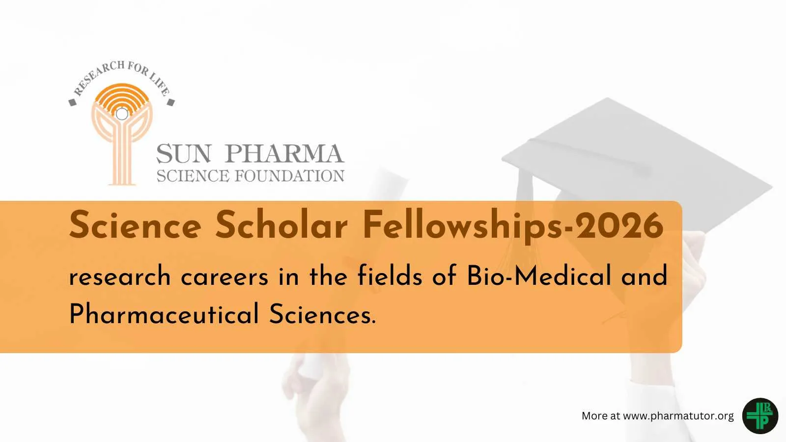 Sun Pharma Science Foundation- Science Scholar Fellowships-2026