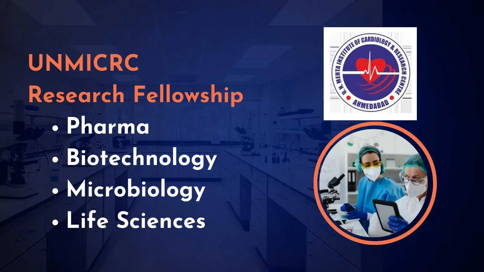 UNMICRC Research Fellowship for Pharma, Biotechnology, Life Sciences and Microbiology candidates