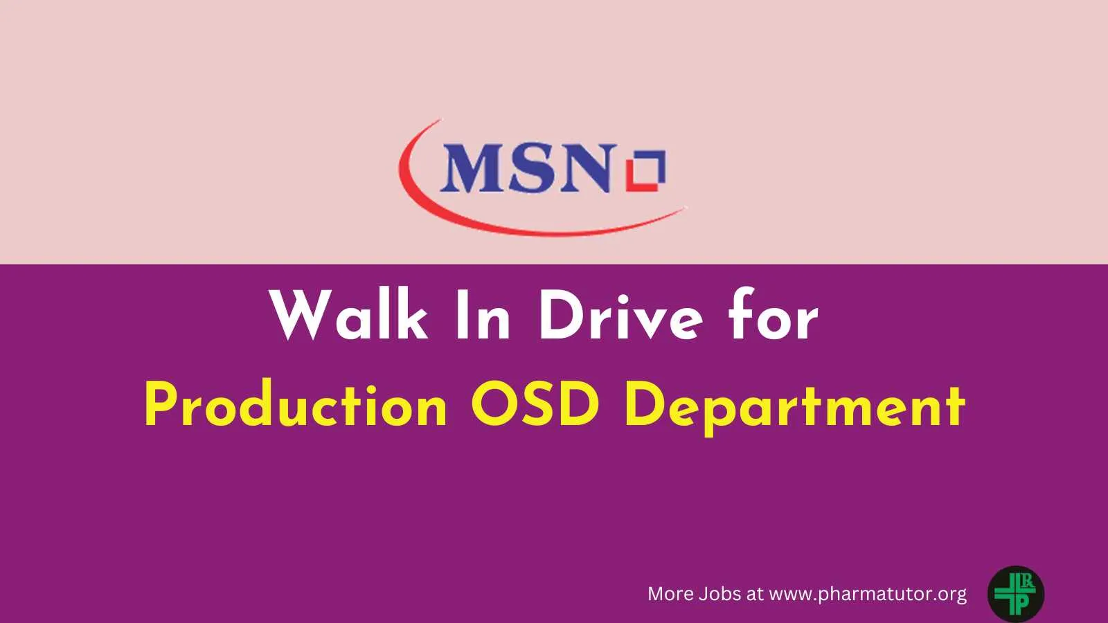 Walk In Drive for Production OSD Department at MSN Group