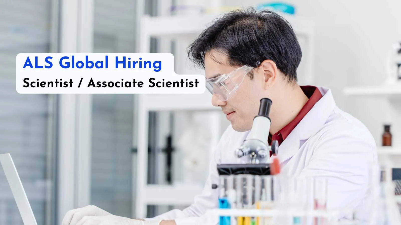 ALS Global Hiring Scientist / Associate Scientist