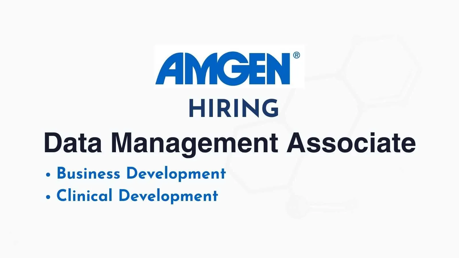 Amgen Hiring Data Management Associate