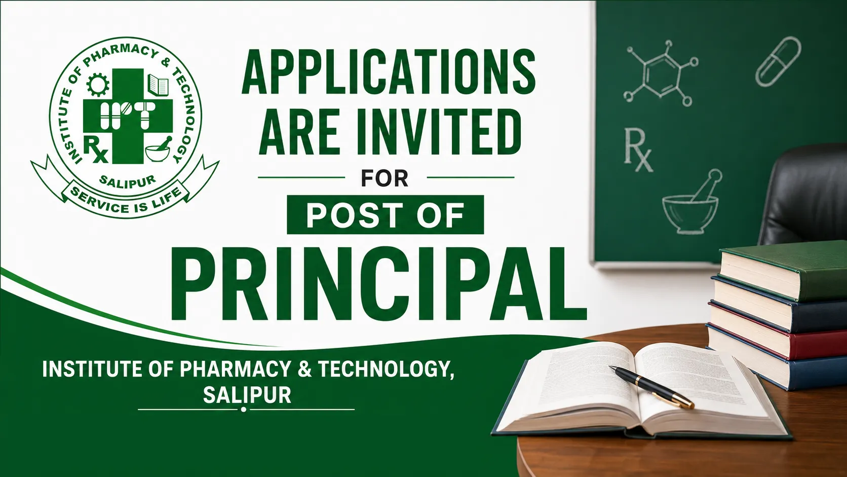 Applications are invited for post of Principal at Institute of Pharmacy & Technology, Salipur