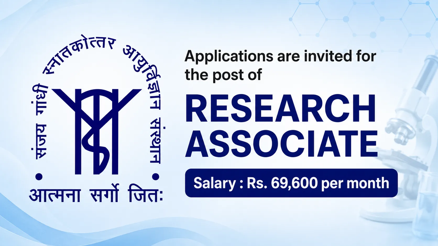 Applications are invited for the post of Research Associate at SGPGIMS
