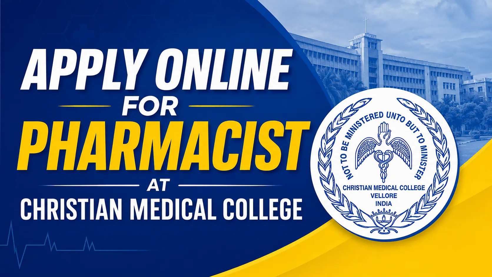 Apply Online for Pharmacist at Christian Medical College