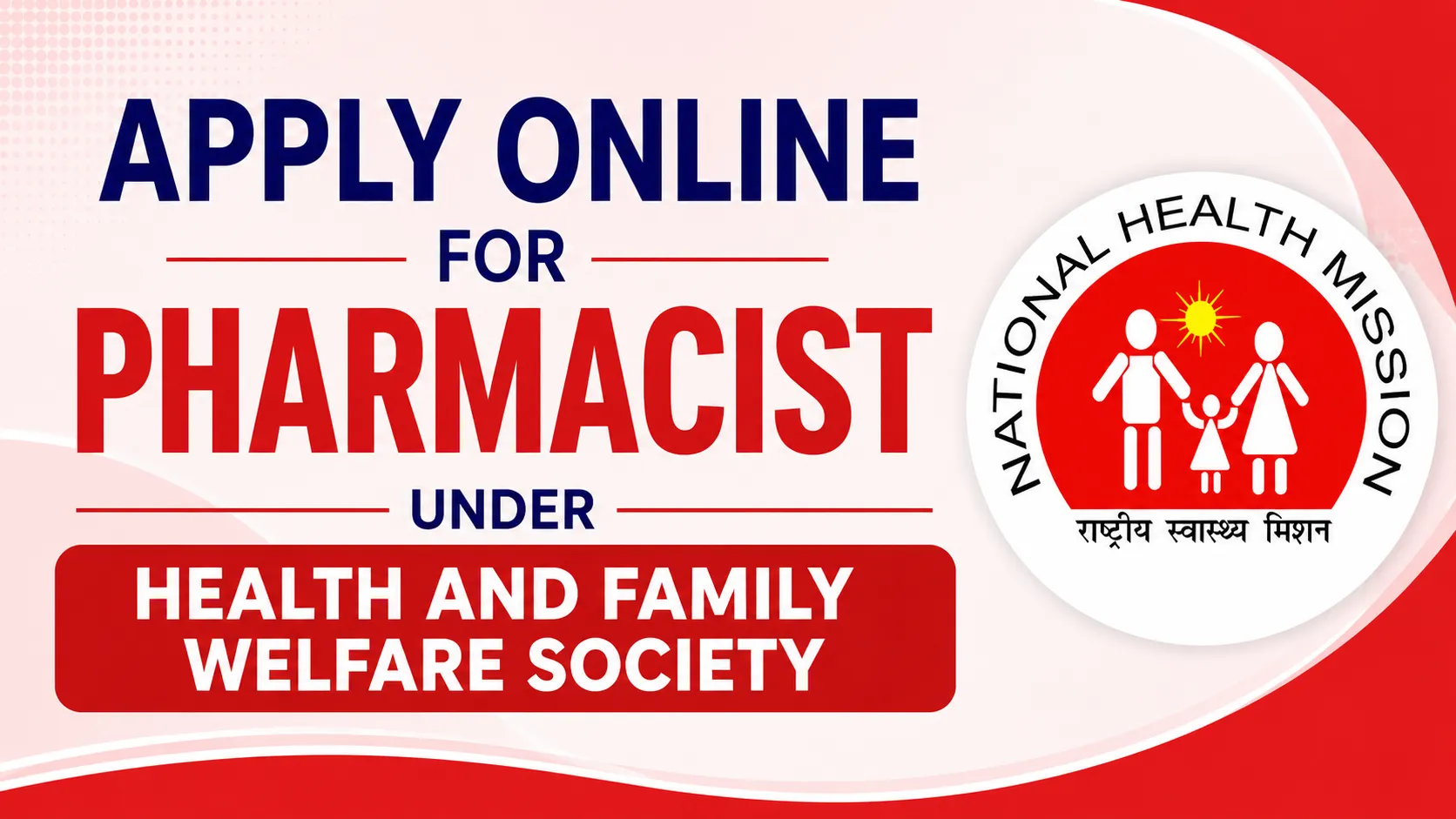 Apply Online for Pharmacist under Health and Family Welfare Society