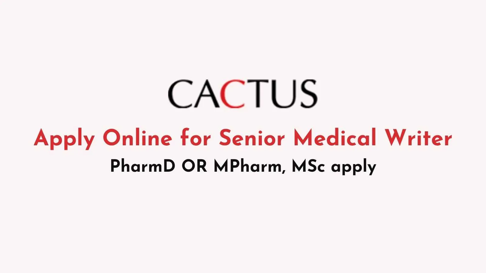 Apply Online for Senior Medical Writer at Cactus Communications