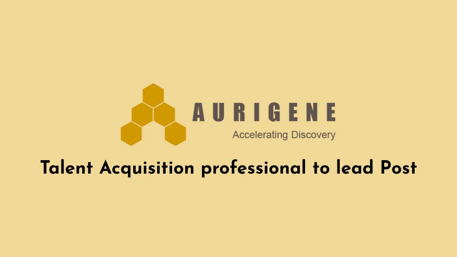 Aurigene looking for Talent Acquisition professional to lead