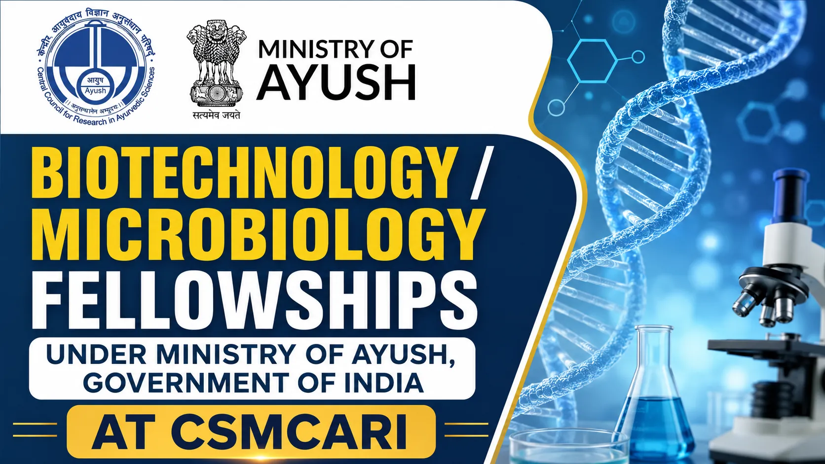 Biotechnology / Microbiology Fellowships under Ministry of Ayush, Government of India at CSMCARI