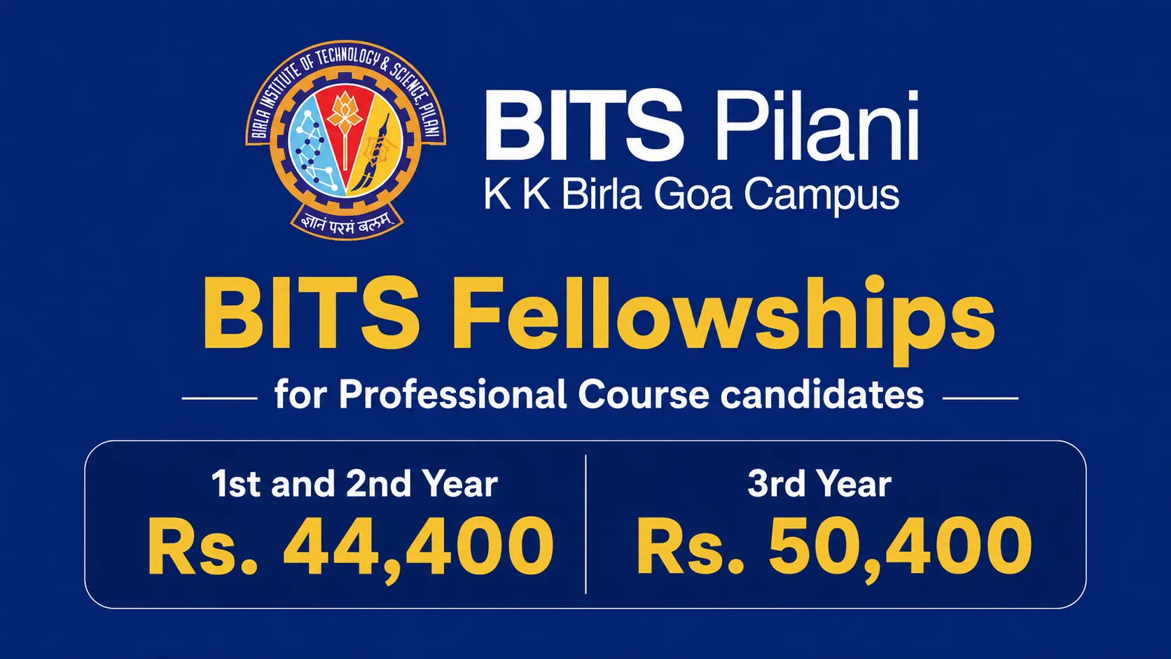 BITS Fellowships for Professional Course candidates