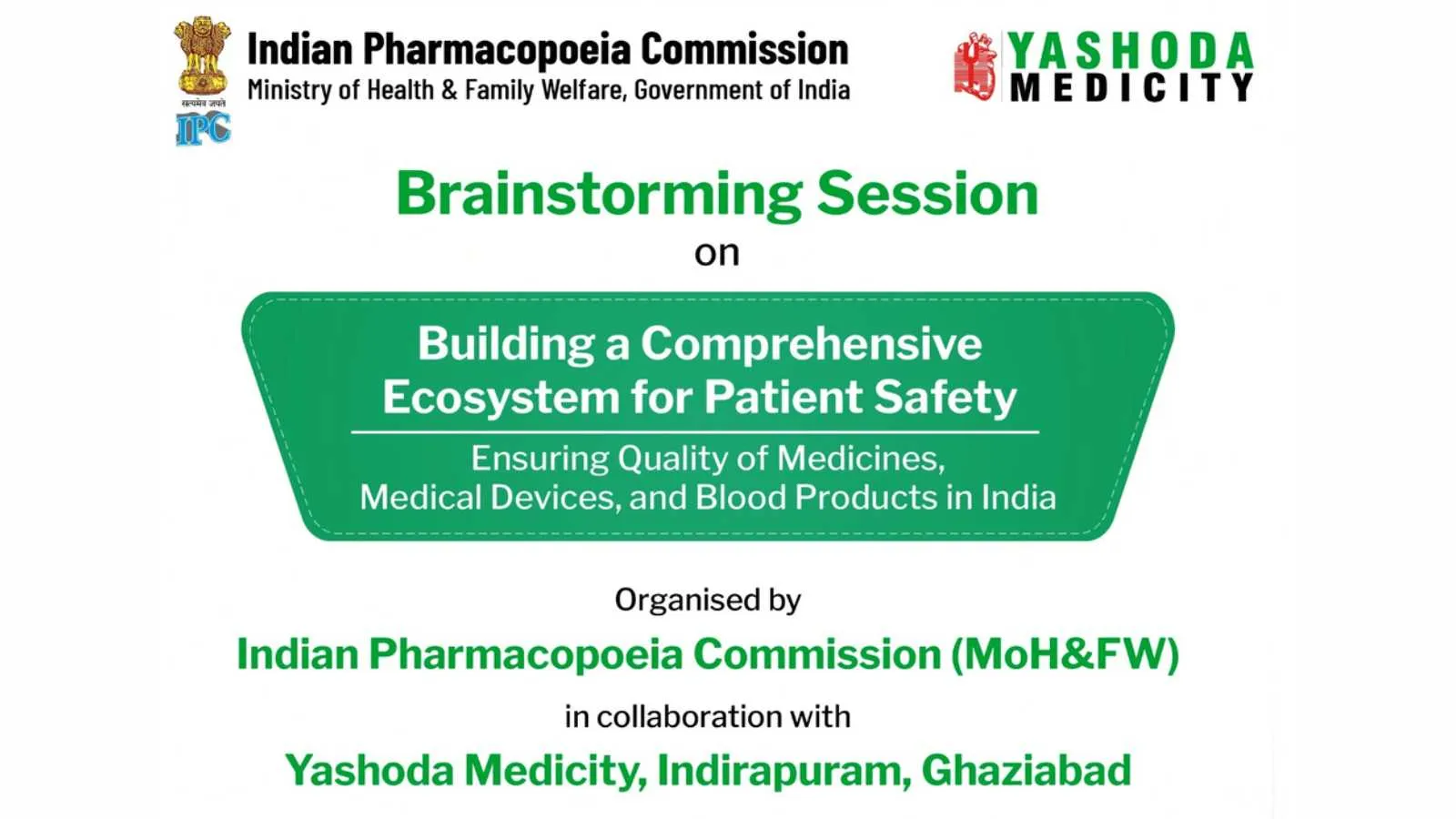 Brainstorming Session Organized by Indian Pharmacopoeia Commission in collaboration with Yashoda Medicity