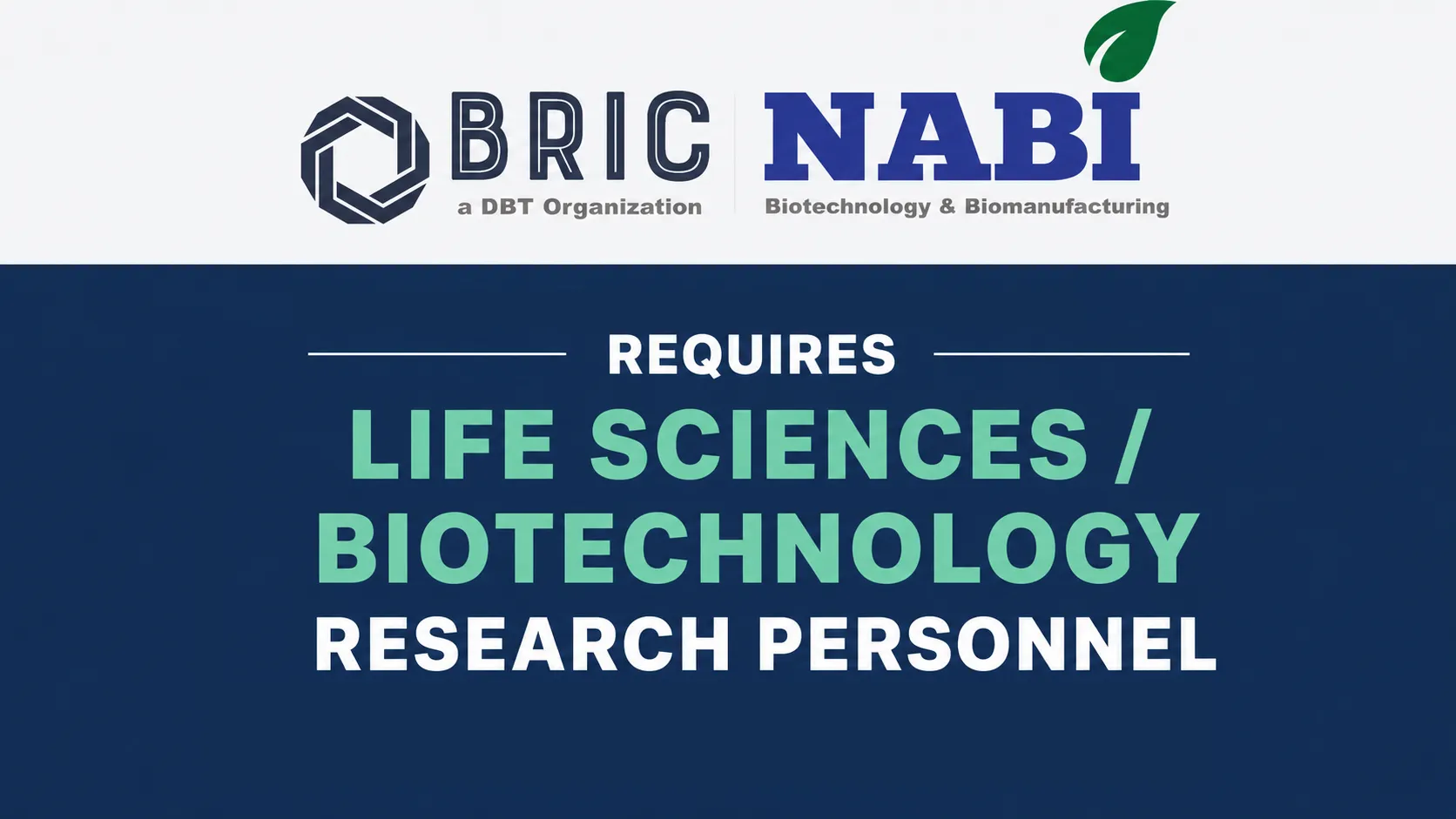 BRIC-NABI requires Life Sciences / Biotechnology research personnel