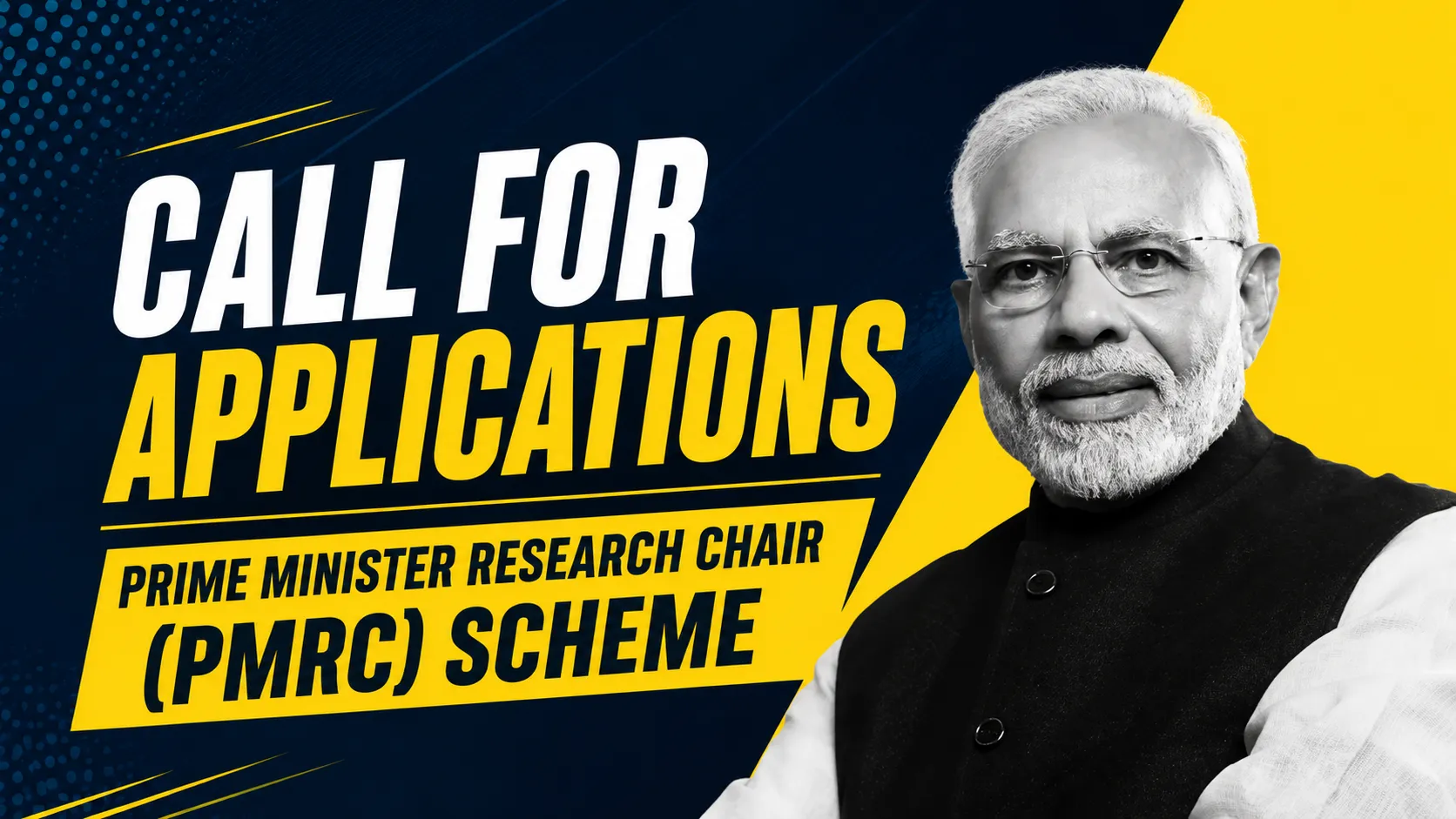 CALL FOR APPLICATIONS : Prime Minister Research Chair (PMRC) Scheme