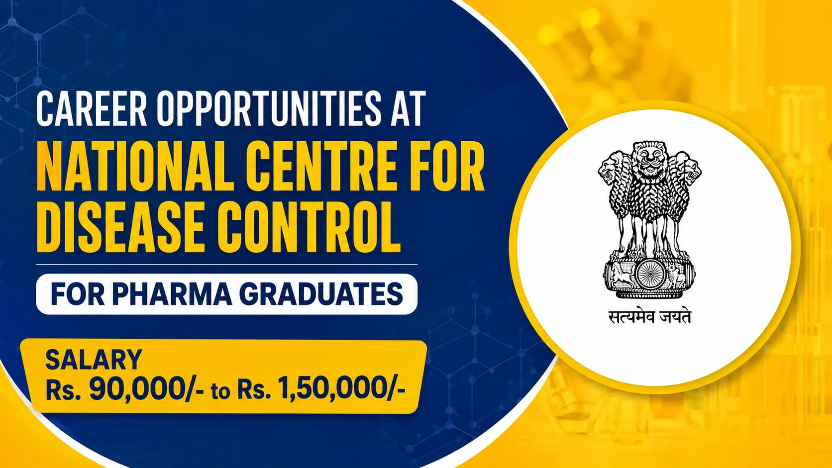 Career Opportunities at National Centre for Disease Control for Pharma Graduates