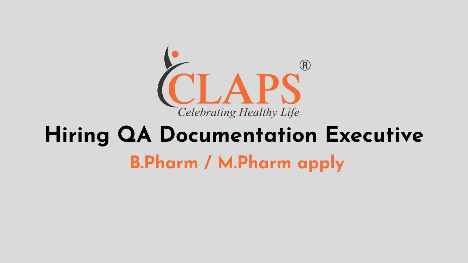 CLAPS Industries Hiring QA Documentation Executive