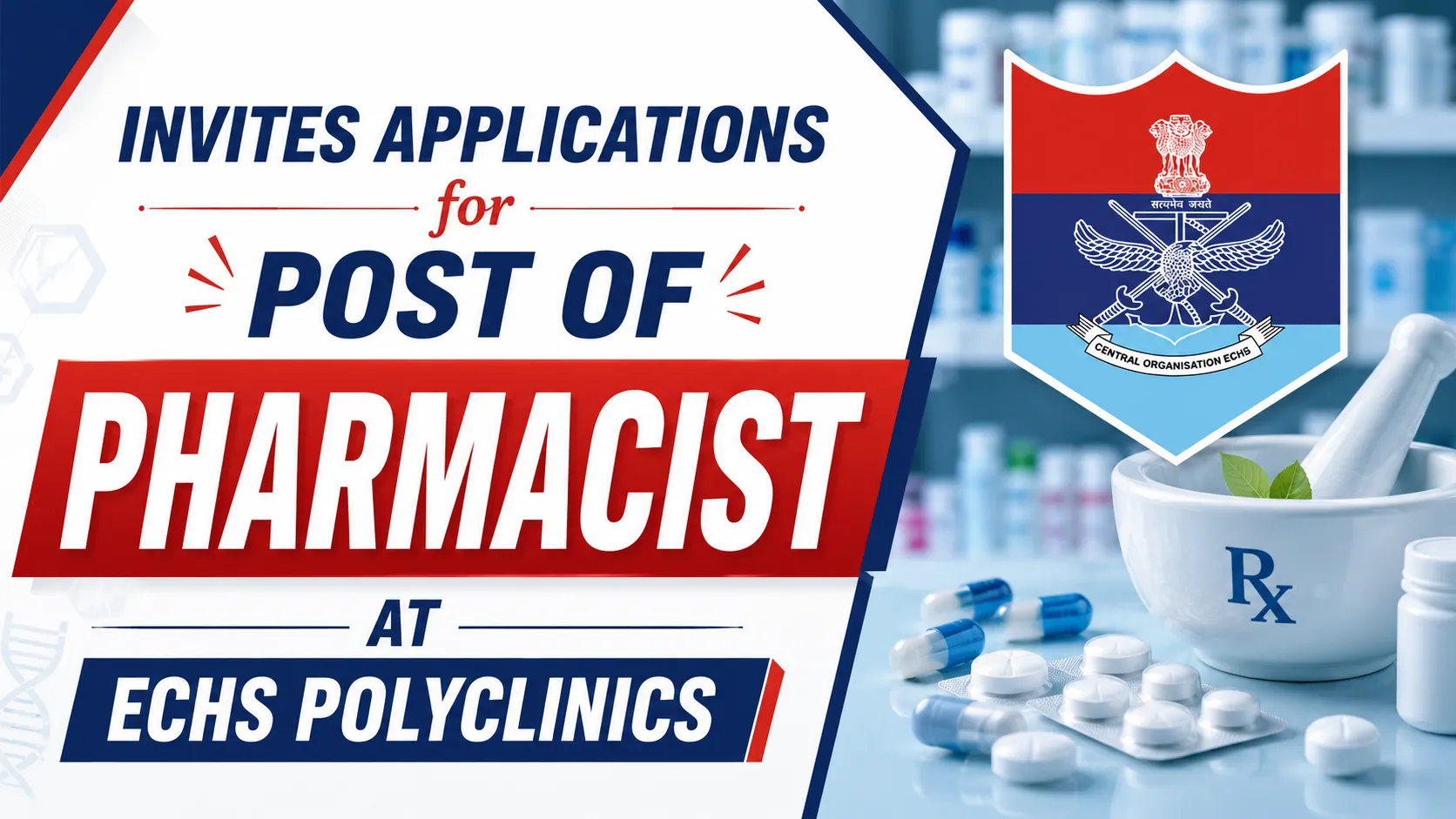 Invites applications for Post of Pharmacist at ECHS Polyclinics
