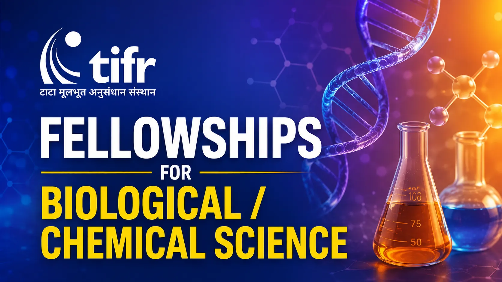 Fellowships for Biological / Chemical Science at TIFR