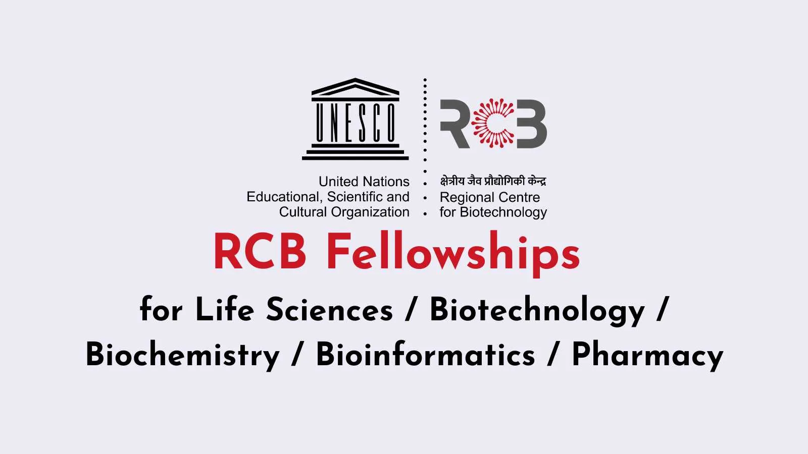 Fellowships for Life Sciences / Biotechnology / Biochemistry / Bioinformatics / Pharmacy at RCB