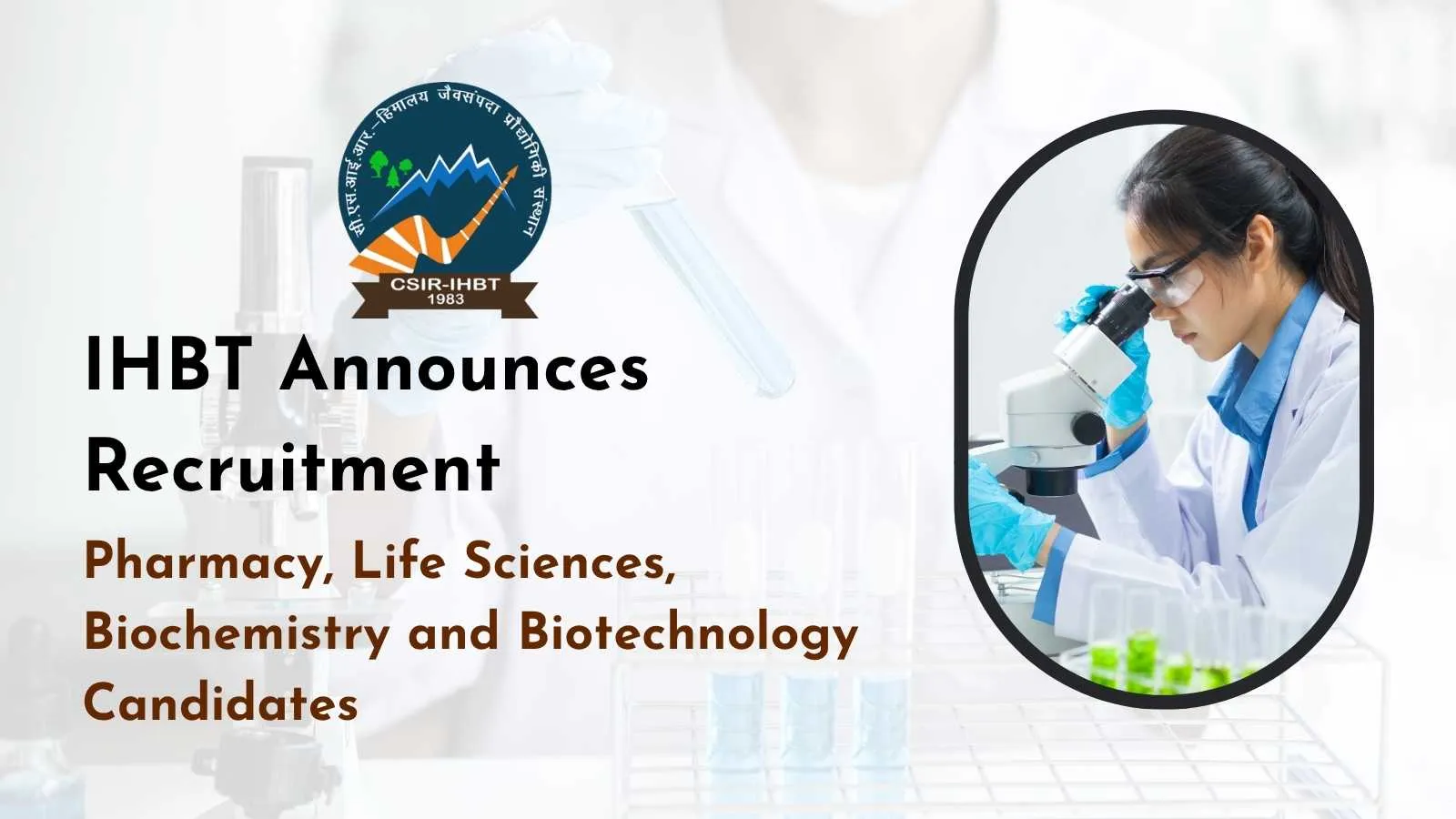 IHBT Announces Recruitment for Pharmacy, Life Sciences, Biochemistry and Biotechnology Candidates