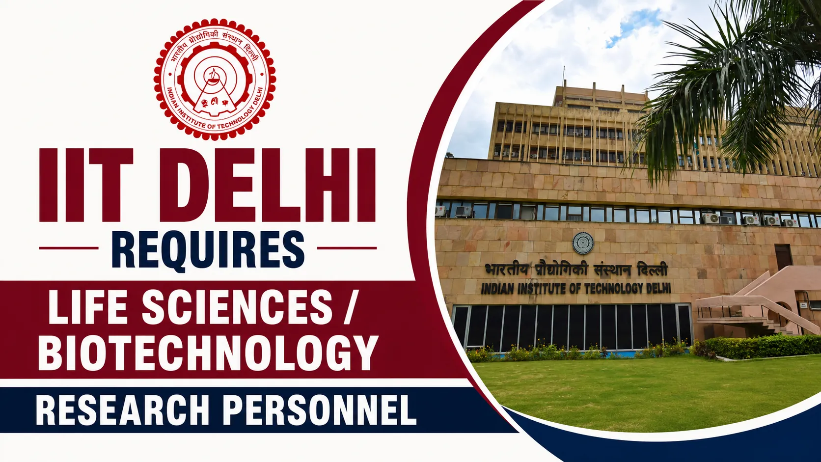 IIT Delhi requires Life Sciences / Biotechnology research personnel