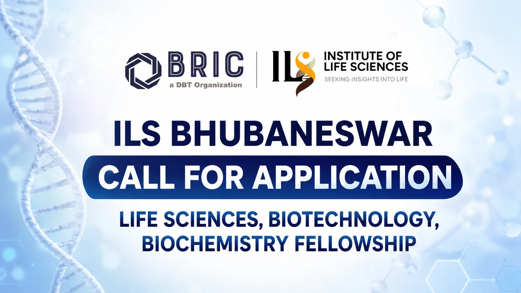 ILS Bhubaneswar Call for Application : Life Sciences, Biotechnology, Biochemistry Fellowship