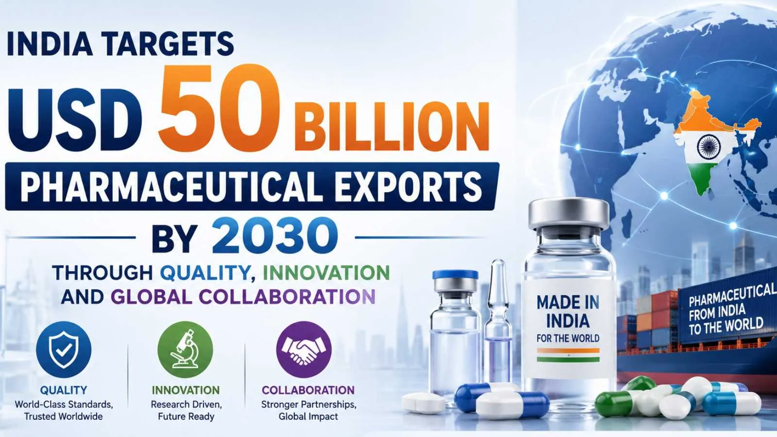 India Targets USD 50 Billion Pharmaceutical Exports by 2030 Through Quality, Innovation and Global Collaboration