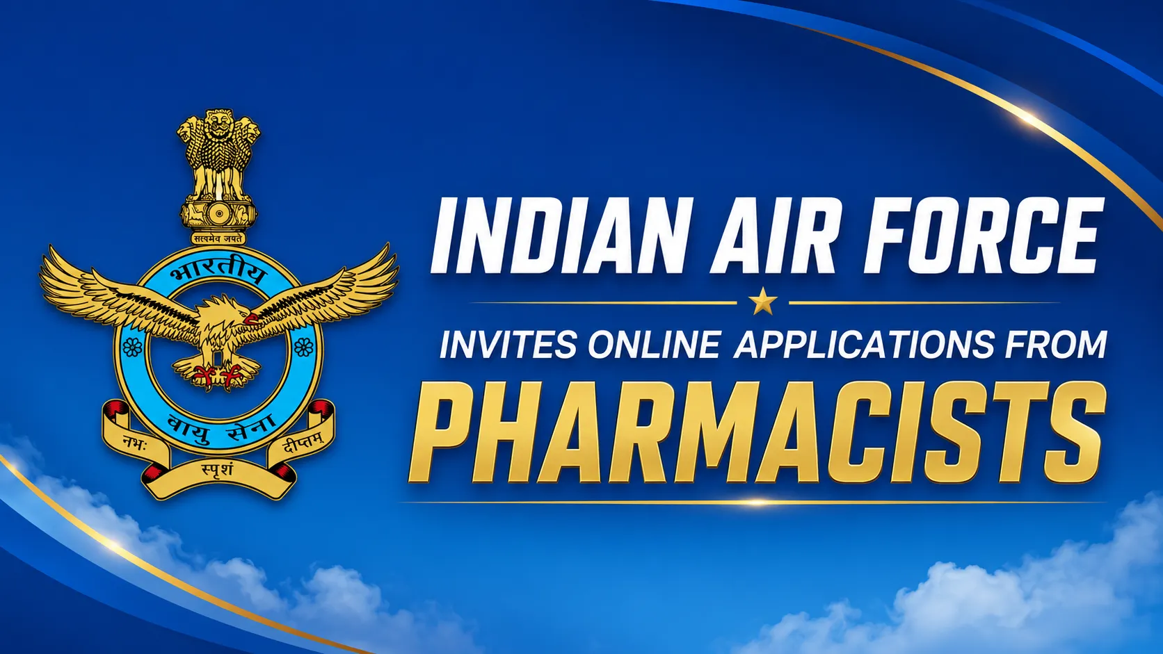 Indian Air Force Invites online applications from Pharmacists