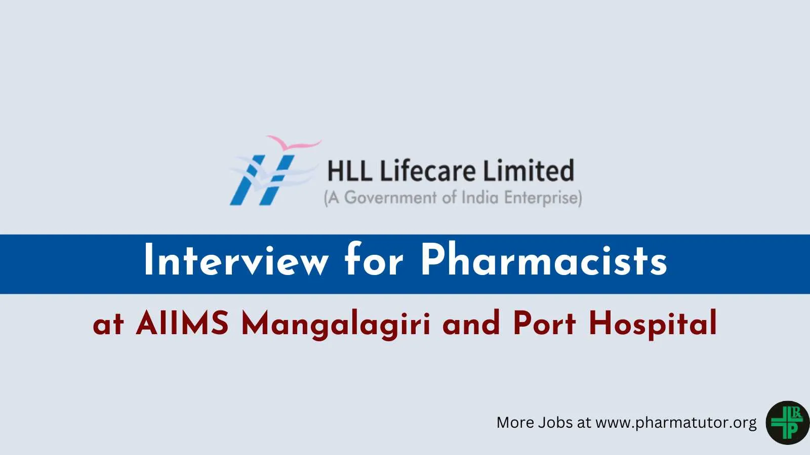 Interview for Pharmacists in AMRIT Pharmacy at AIIMS Mangalagiri and Port Hospital