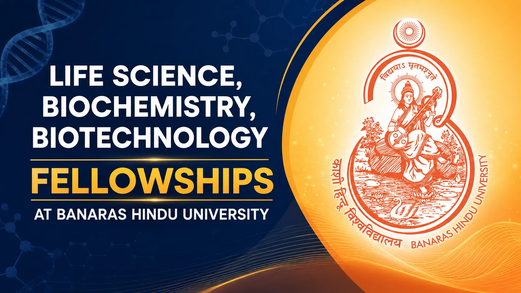 Life Science, Biochemistry, Biotechnology Fellowships at Banaras Hindu University