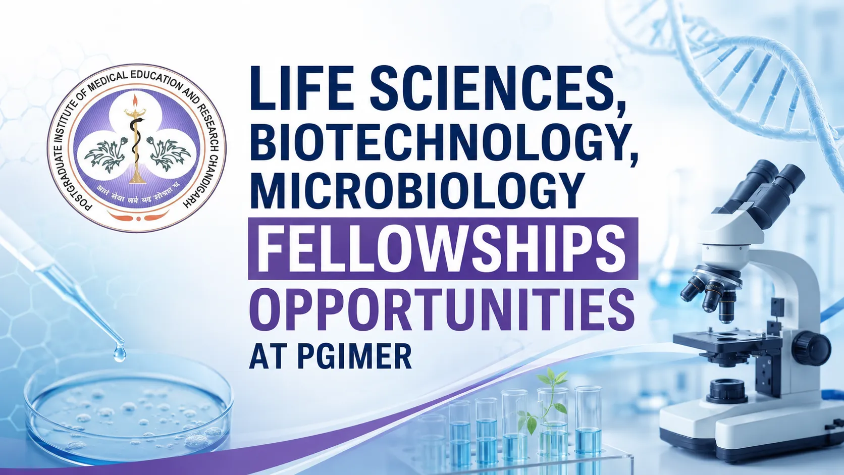 Life Sciences, Biotechnology, Microbiology Fellowships Opportunities at PGIMER