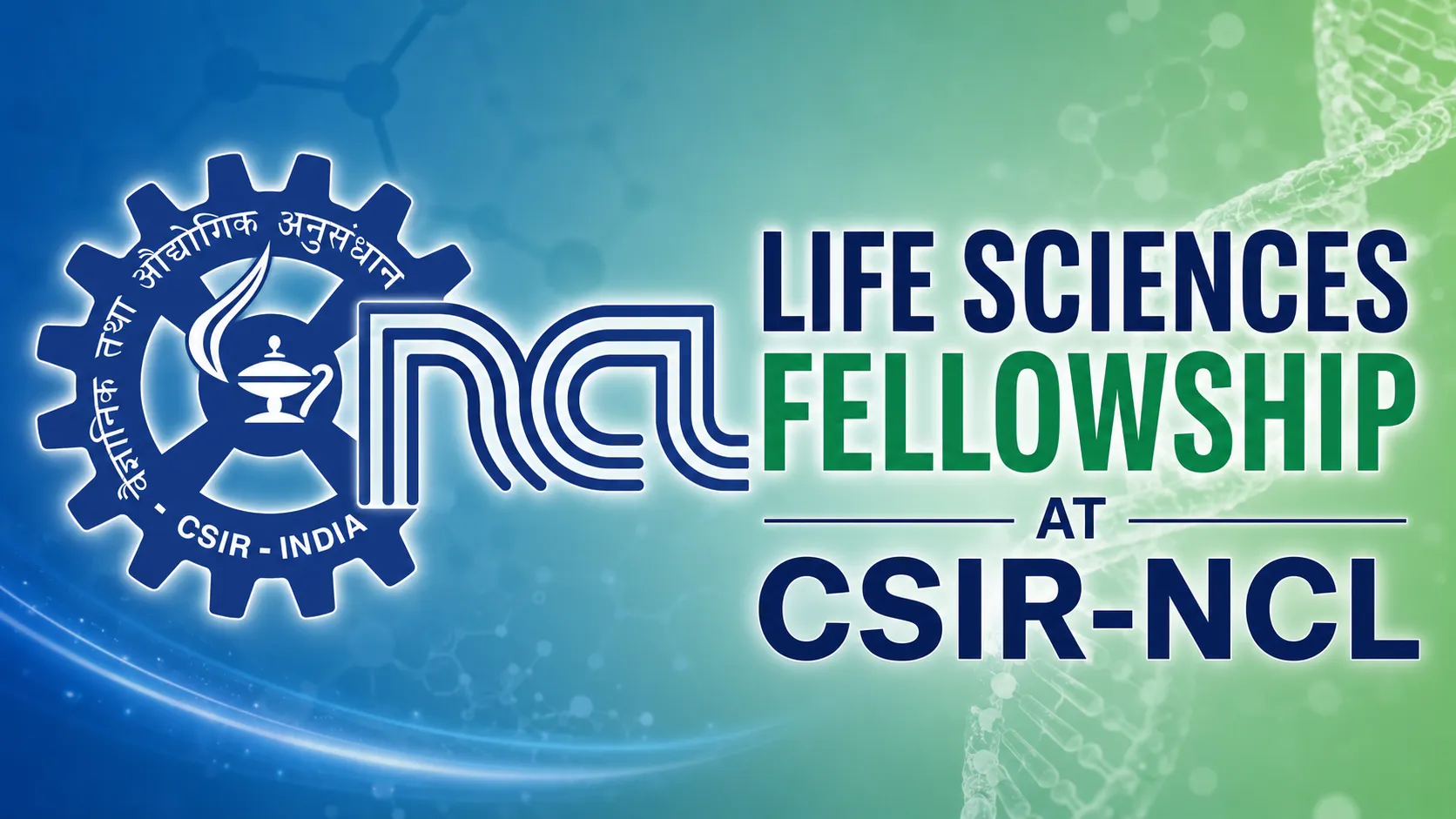 Life Sciences Fellowship at CSIR-NCL