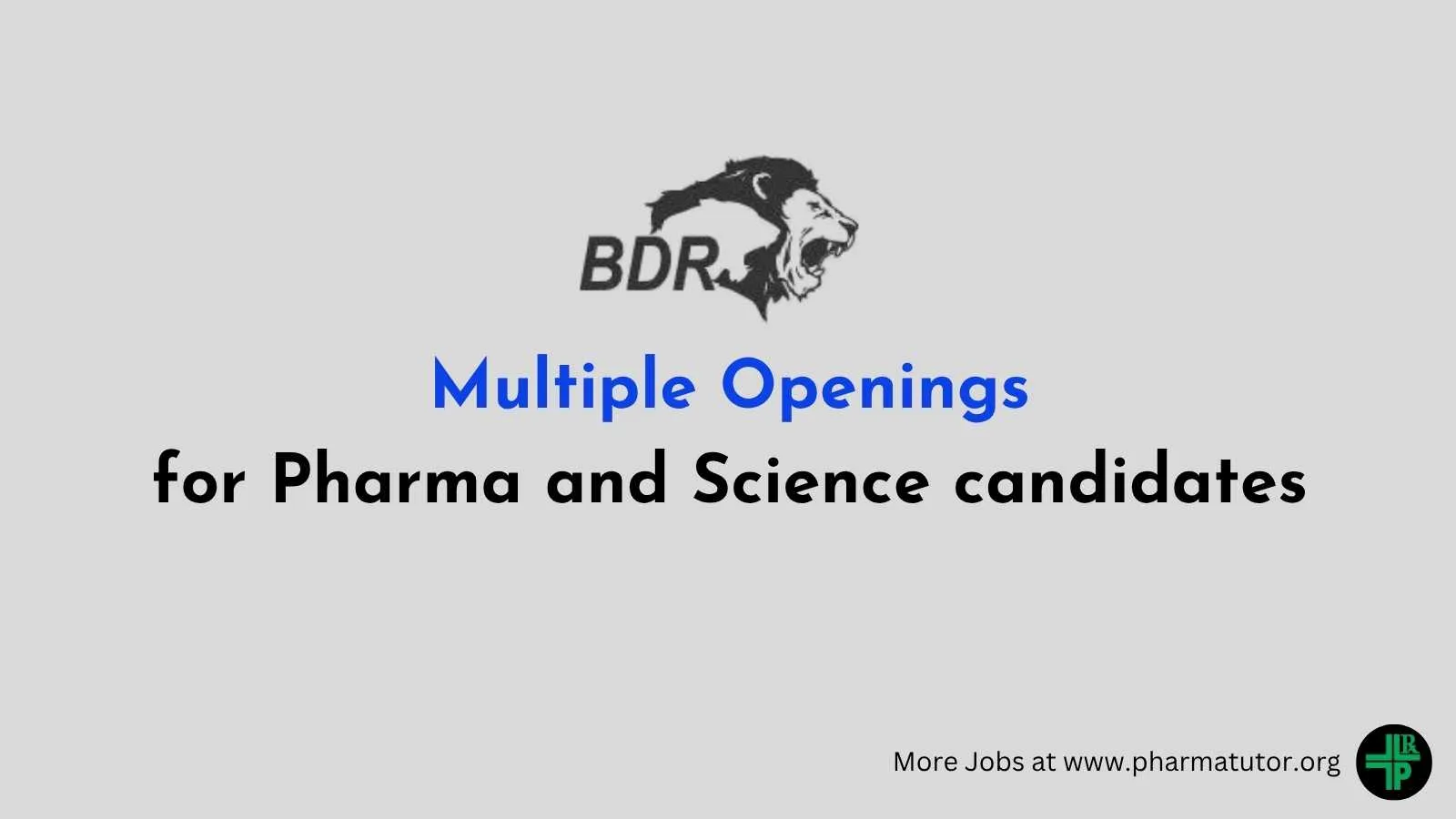 Multiple Openings for Pharma and Science candidates at BDR Pharmaceuticals
