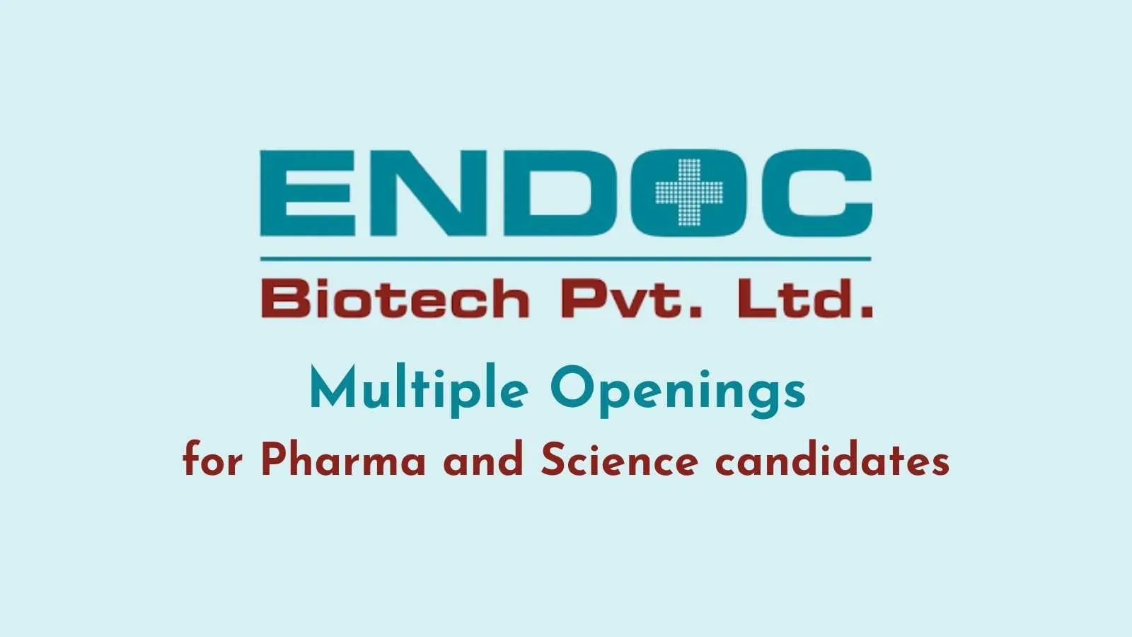 Multiple Openings for Pharma and Science candidates at Endoc Biotech