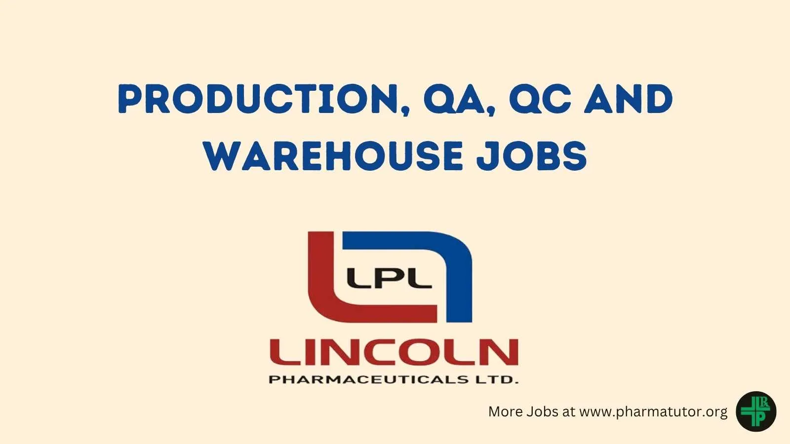 Open Roles for Experienced Candidates at Lincoln Pharma