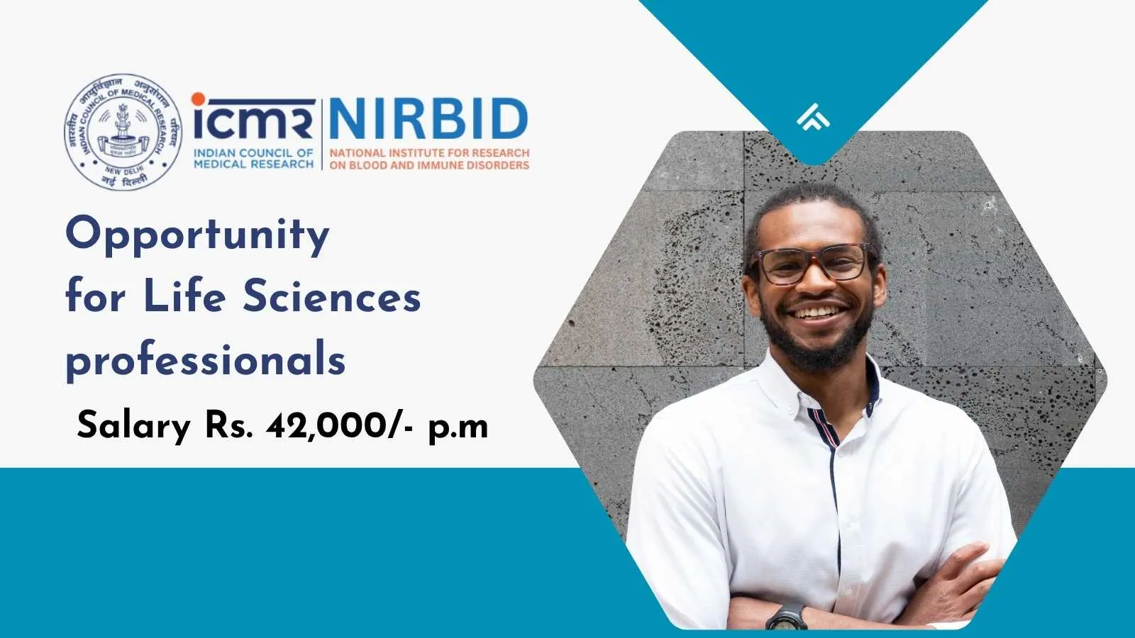 Opportunity for Life Sciences professionals at ICMR-NIRBID
