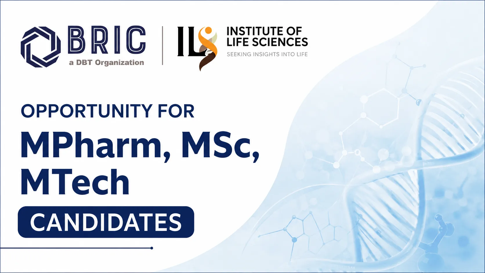 Opportunity for MPharm, MSc, MTech candidates at BRIC-Institute of Life Sciences