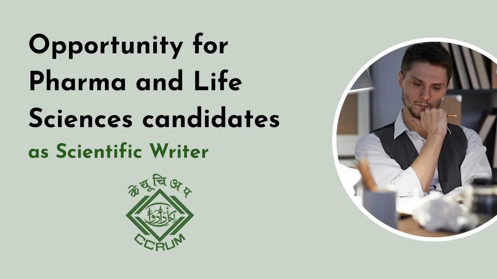 Opportunity for Pharma and Life Sciences candidates to Join CCRUM as Scientific Writer