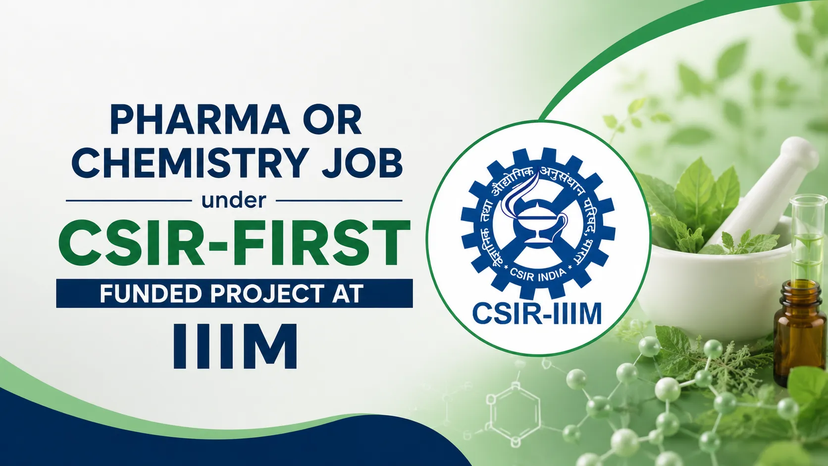 Pharma or Chemistry Job under CSIR-FIRST Funded Project at Indian Institute of Integrative Medicine