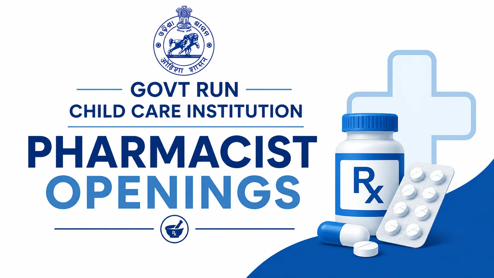 Pharmacist Openings in Govt run Child Care Institution